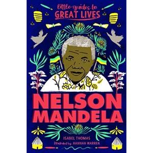 Little Guides to Great Lives: Nelson Mandela