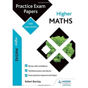 Higher Maths: Practice Papers for SQA Exams (Scottish Practice Exam Papers)