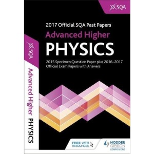 Advanced Higher Physics 2017-18 SQA Past Papers with Answers