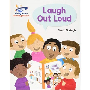 Reading Planet - Laugh Out Loud - Orange: Galaxy (Rising Stars Reading Planet)