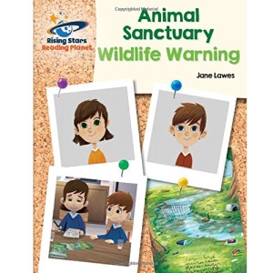 Reading Planet - Animal Sanctuary: Wildlife Warning - White: Galaxy (Rising Stars Reading Planet)