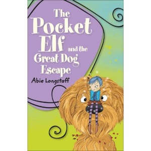 Reading Planet KS2 - The Pocket Elf and the Great Dog Escape - Level 2: Mercury/Brown band (Rising Stars Reading Planet)
