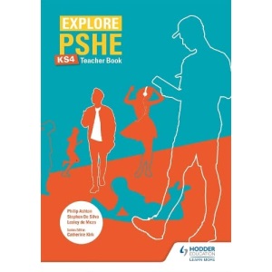 Explore PSHE for Key Stage 4 Teacher Book