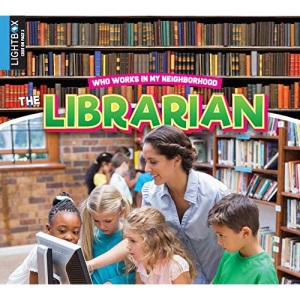 The Librarian (Who Works in My Neighborhood)