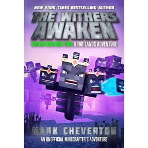 The Withers Awaken: Wither War Book Two: A Far Lands Adventure: An Unofficial Minecrafter’s Adventure: 2