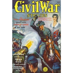 Civil War Stories (Spring 1940) - Replica Edition