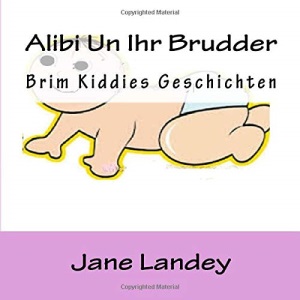 Alibi Uun Ihr Brudder: Brim Kiddies Geschichten: Volume 8