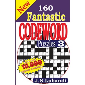 New 160 Fantastic Codeword Puzzles 3: Volume 3