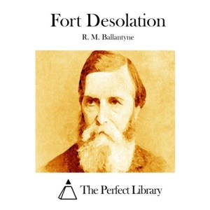 Fort Desolation (Perfect Library)