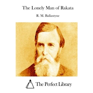 The Lonely Man of Rakata (Perfect Library)