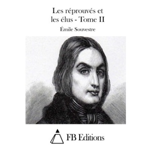 Les réprouvés et les élus - Tome II: 2