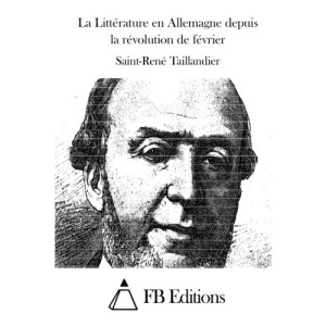 La Littérature en Allemagne depuis la révolution de février