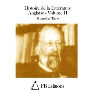 Histoire de la Littérature Anglaise - Volume II: 2