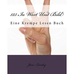 123 In Wort Und Bild: Eine Krempe Lesen Buch: Volume 1