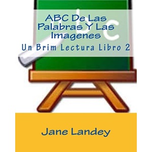 ABC De Las Palabras Y Las Imagenes: Un Brim Lectura Libro 2: Volume 2