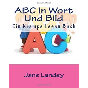 ABC In Wort Und Bild: Ein Krempe Lesen Buch: Volume 2