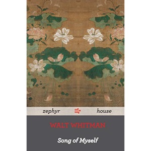 Song of Myself: Volume 1 (one~poem)