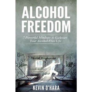Alcohol Freedom: 7 Powerful Mindsets to Kickstart Your Alcohol-Free Journey!