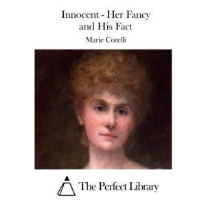 Innocent - Her Fancy and His Fact (Perfect Library)