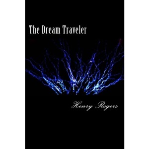 The Dream Traveler: Vol. 1 (Revised Edition): Volume 1 (The gift)
