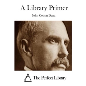 A Library Primer (Perfect Library)
