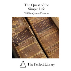 The Quest of the Simple Life (Perfect Library)