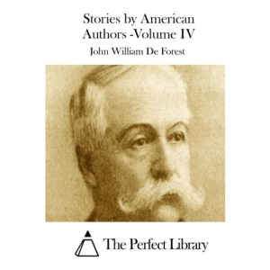 Stories by American Authors -Volume IV (Perfect Library)