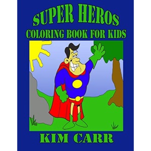 Super Heros: Coloring Book for Kids