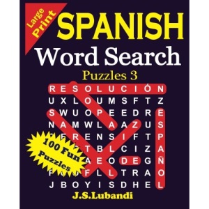 Large Print Spanish Word Search Puzzles 3: Volume 3 (Sopa de Letras en Español)