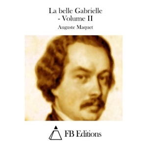 La belle Gabrielle - Volume II