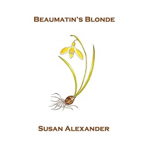 Beaumatin's Blonde: Volume 6 (The Snowdrop Mysteries)