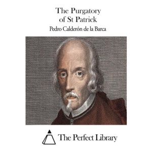 The Purgatory of St Patrick (Perfect Library)