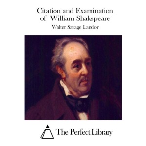 Citation and Examination of William Shakspeare (Perfect Library)