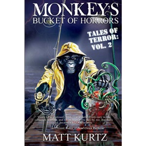 Monkey's Bucket of Horrors - Tales of Terror: Vol. 2 (Monkey's. Tales of Terror)