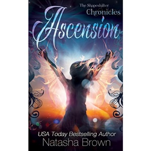 Ascension: Volume 4 (The Shapeshifter Chronicles)