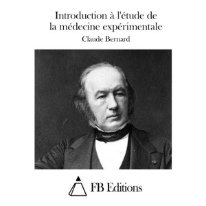 Introduction à l'étude de la médecine expérimentale