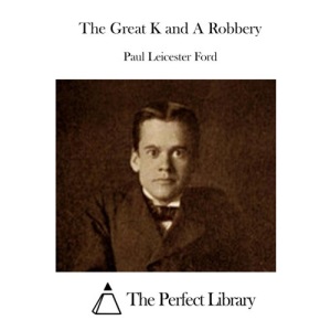 The Great K and A Robbery (Perfect Library)