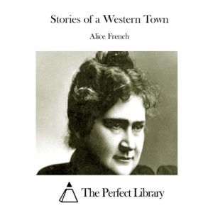 Stories of a Western Town (Perfect Library)