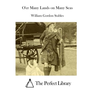O'er Many Lands on Many Seas (Perfect Library)