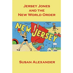 Jersey Jones and the New World Order: Volume 11 (The Snowdrop Mysteries)