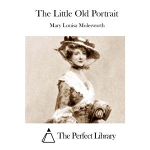 The Little Old Portrait (Perfect Library)