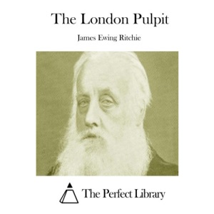 The London Pulpit (Perfect Library)