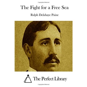 The Fight for a Free Sea (Perfect Library)