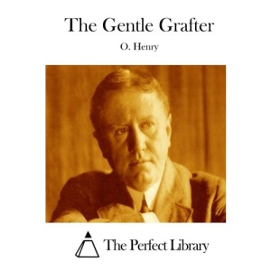 The Gentle Grafter (Perfect Library)