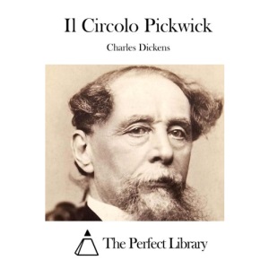 Il Circolo Pickwick (Perfect Library)