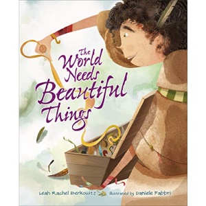 The World Needs Beautiful Things