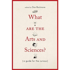 What Are the Arts and Sciences?: A Guide for the Curious