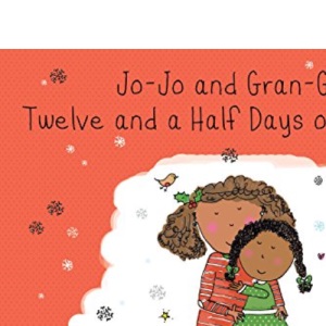 Jo-Jo and Gran-Gran Twelve and a Half Days of Christmas