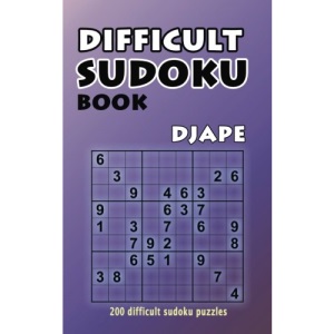 Difficult Sudoku Book: 200 Difficult Sudoku Puzzles: Volume 1