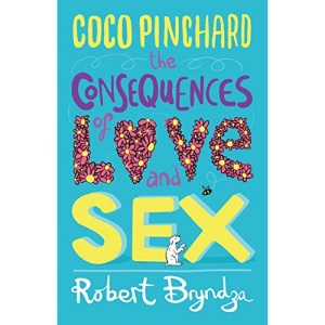 Coco Pinchard, The Consequences of Love and Sex (Coco Pinchard Series)